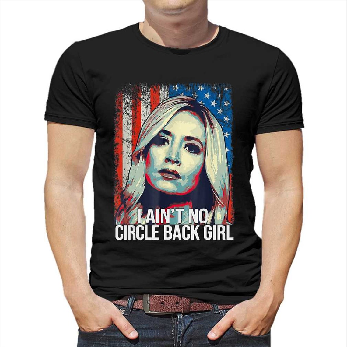 Kayleigh McEnany I Ain't No Circle Back Girl American Flag | Etsy