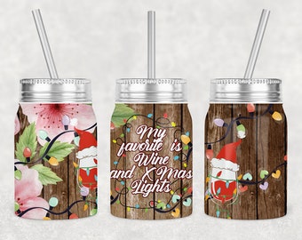 17 oz Mason Jar Tumbler Sublimation Design Template Mi favorito es el vino y las luces navideñas Descarga instantánea digital PNG