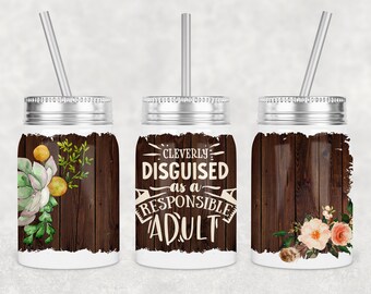 Diseño de sublimación para vaso Mason Jar con frases sarcásticas (descarga digital)