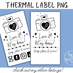 May include: Black and white thermal label with a camera graphic and the text "Love it? Let us know! Snap, share & review!"  The label also includes the text "By Bre Marie Co."