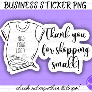 ADD YOUR LOGO Thank you Sticker, Business sticker png, Add Logo sticker, Instant Download png sticker file, Print and Cut Shirt Care Sticker