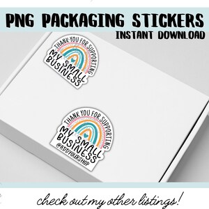 May include: Two rainbow-themed stickers with the text "Thank you for supporting my small business" and "@addyourshop". The stickers are on a white box.