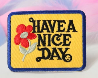 Vintage 1970&#39;s &quot;Have A Nice Day&quot; Embroidered Iron On Patch 3 1/2&quot; X 2 1/2&quot;