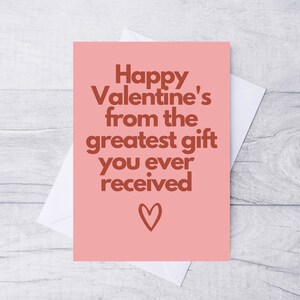 Funny Valentine&#39;s Day Card: Greatest Gift, Recycled A5 Card