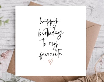 Birthday Card / Happy Birthday Card / Card for Boyfriend/ Girlfriend/ Partner/ Husband/ Wife / Card for him/ her