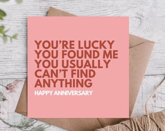 Lucky You Found Me Funny Anniversary Card | Card for Husband