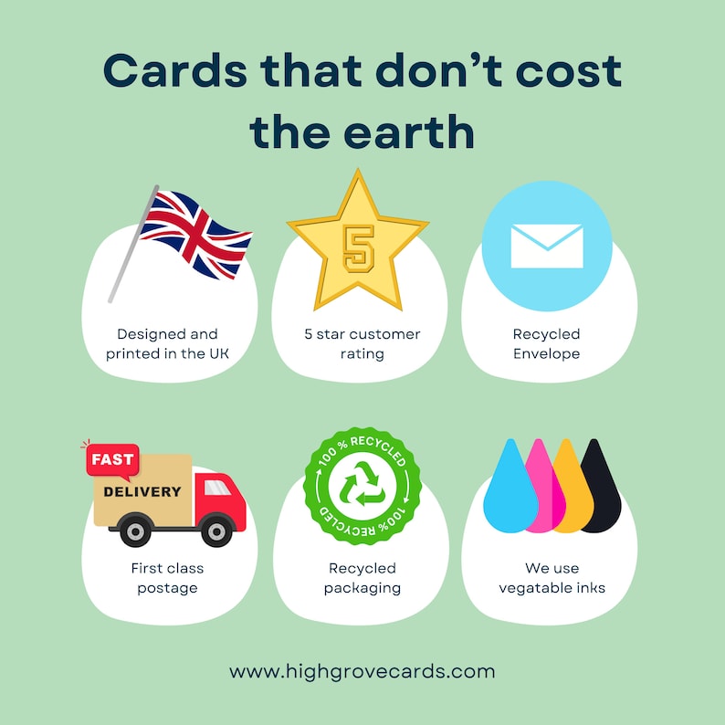May include: A green background with white text that reads "Cards that don't cost the earth".  There are nine icons with text describing the features of the cards.  The icons include a Union Jack flag, a five-star rating, a recycled envelope, a delivery truck, a green recycling symbol, and four colored water drops.