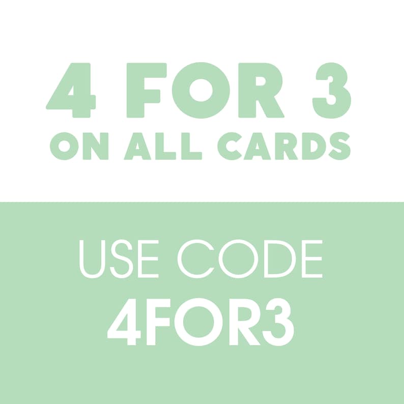 May include: A green and white graphic with the text "4 FOR 3 ON ALL CARDS" and "USE CODE 4FOR3".