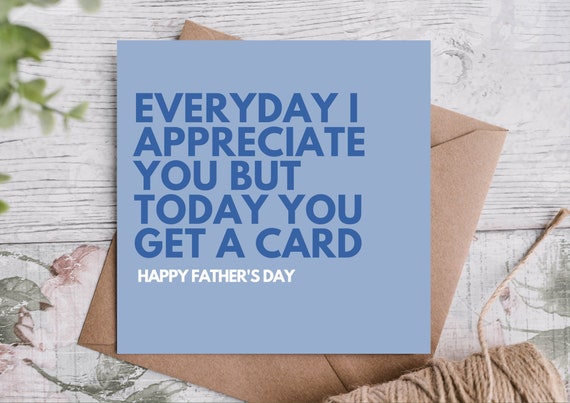Funny Father's Day Card - Appreciation Card for Dad