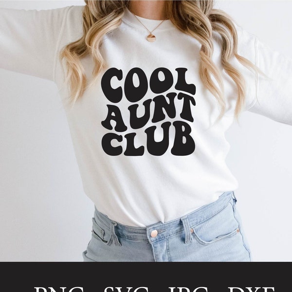 Cool Aunt Club | Hot Aunt | Auntie | First Time Aunt | Pregnancy Announcement | Sister in Law | New Parents | SVG | Baby Shower | Sister