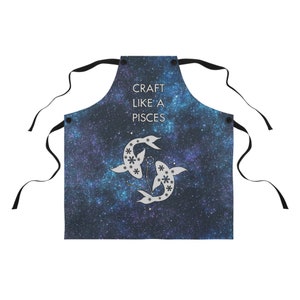 Pisces Apron Zodiac Astrology Apron Craft Bake Grill Cook Pisces Galaxy Apron