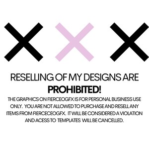 Puede incluir: Un gr&aacute;fico con tres X grandes, una negra, una rosa y una negra. El texto debajo dice "RESELLING OF MY DESIGNS ARE PROHIBITED! THE GRAPHICS ON FIERCEOGFX IS FOR PERSONAL BUSINESS USE ONLY. YOU ARE NOT ALLOWED TO PURCHASE AND RESELL ANY ITEMS FROM FIERCECEOGFX. IT WILL BE CONSIDERED A VIOLATION AND ACCESS TO TEMPLATES WILL BE CANCELLED."