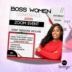 May include: A flyer for a Boss Women Conference, a Zoom event on Saturday, March 22nd, 2025, from 9am to 5pm. The flyer features a woman in a red jacket with her arms crossed. The event includes sessions on crushing money goals, building business credit, overcoming fear, workshops, vendor space, and an awards luncheon. Admission is $25. The flyer also includes the website www.yourwebsite.com.