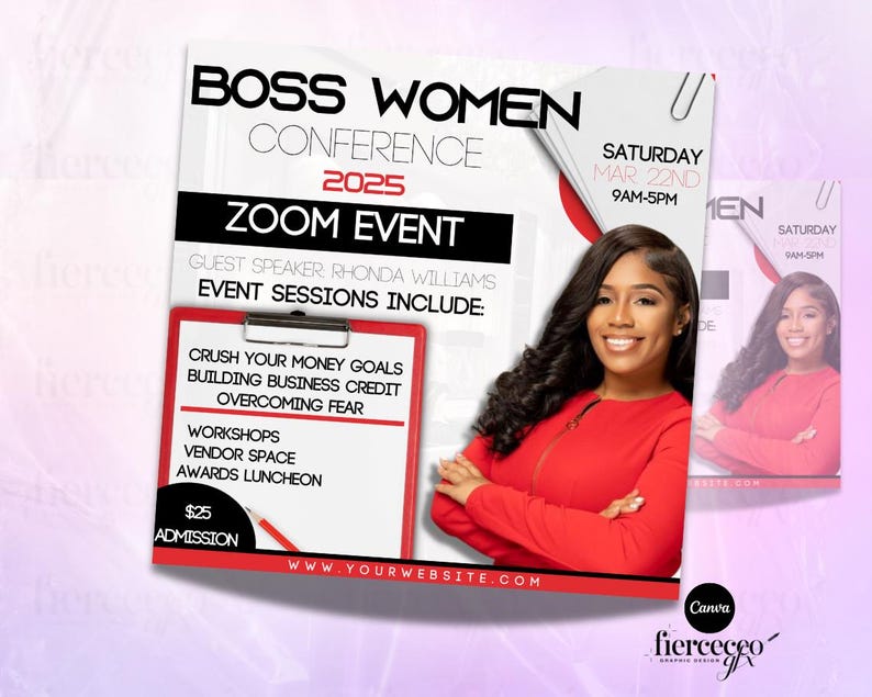 May include: A flyer for a Boss Women Conference, a Zoom event on Saturday, March 22nd, 2025, from 9am to 5pm. The flyer features a woman in a red jacket with her arms crossed. The event includes sessions on crushing money goals, building business credit, overcoming fear, workshops, vendor space, and an awards luncheon. Admission is $25. The flyer also includes the website www.yourwebsite.com.