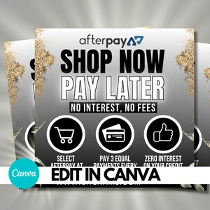 Puede incluir: Un gráfico en blanco y negro con el texto "afterpay" y "SHOP NOW PAY LATER NO INTEREST, NO FEES". El gráfico también incluye tres iconos: un carrito de compras, una tarjeta de crédito y un pulgar hacia arriba. El texto "SELECT AFTERPAY AT EDIT IN CANVA" está en la parte inferior del gráfico.