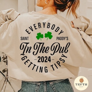 Everybody in the pub getting tipsy svg,Sublimation png printable, St Patty's day svg,Shirt Women svg,Svg file for cricut Digital Download.