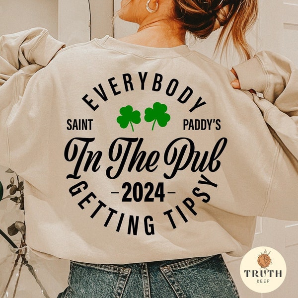 Everybody in the pub getting tipsy svg,Sublimation png printable, St Patty's day svg,Shirt Women svg,Svg file for cricut Digital Download.