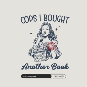 Könnte beinhalten: Eine Illustration im Vintage-Stil zeigt eine Frau mit einem Korb voller Bücher, mit dem Text "OOPS I BOUGHT Another Book" in einer stilisierten Schriftart. Das Design ist in Blau- und Weißtönen gehalten und hat eine Retro-Ästhetik.