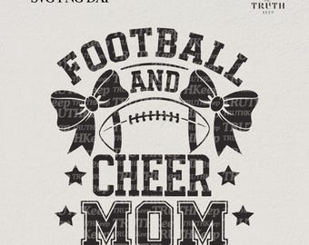 Football And Cheer Mom SVG PNG,Cheer Mom Shirt,Coquette Bow,Football Mama Svg,Football Season Svg,File for cricut.