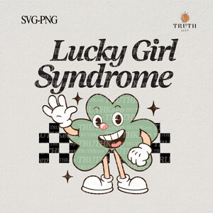 Lucky Girl Syndroom svg-ontwerp voor shirt, St. Patrick's Day svg, klaver, retro vintage, DTF-overdracht, Lucky Vibes svg, schattig sublimatie png-bestand.