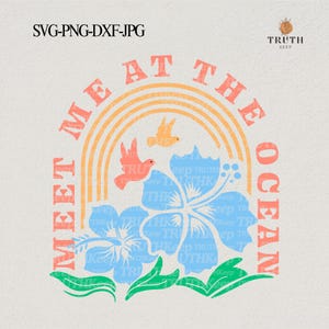 Meet me at the ocean svg for shirt,Summer svg png,Women svg,Trendy ocean beach life svg, Coconut girl aesthetic,Sublimation,Png dxf eps.