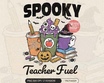 Spooky Teacher Fuel PNG, Halloween Coffee Cups, Ghost School Supplies, Teacher Sublimation Download