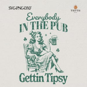 Todo mundo no bar ficando bêbado PNG SVG, Dia de São Patrício vintage svg, Camiseta feminina svg, Bebendo cerveja na moda svg, para cricut, Sublimação.