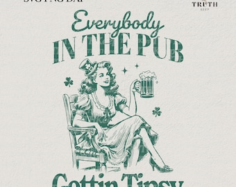 Todos en el pub se emborrachan PNG SVG, Día de San Patricio vintage SVG, Camisa de mujer SVG, Bebiendo cerveza Svg de moda, para Cricut, Sublimación.