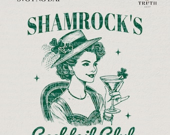 May include: A green and white illustration of a woman wearing a hat with shamrocks and holding a martini glass. The text "Shamrock's Cocktail Club" is below the image.