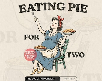 Eating Pie for Two PNG, Thanksgiving Pregnancy Announcement, Retro Maternity Fall Baby Reveal Sublimation