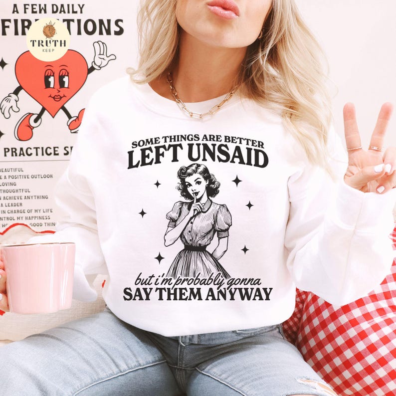 Vintage Woman Sarcastic Funny SVG PNG, Some Things Are Better Left Unsaid,Snarky Adult humor SVG,Trendy Svg, Cricut, Stickers, Sublimation. image 4