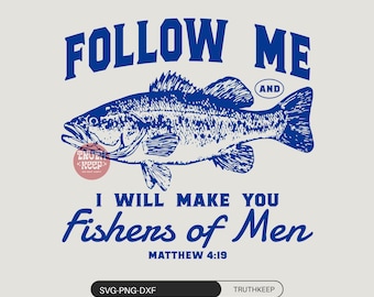 Vintage Men's Bible Shirt PNG,Follow Me and I Will Make You Fishers of Men PNG SVG,Christian png,Bible verse png,Jesus png,Gifts for dad svg