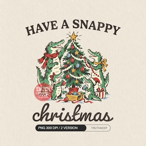 Könnte beinhalten: Eine grafische Illustration mit vier grünen Alligatoren, die einen Weihnachtsbaum mit roten und blauen Kugeln, einem gelben Stern und Girlanden schmücken. Der Text lautet HAVE A SNAPPY christmas, unten steht PNG 300 DPI 2 VERSION.
