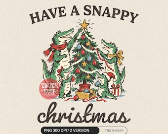 Have a Snappy Christmas PNG, Alligator Family Decorating a Christmas Tree, Southern Holiday Gator Sublimation Download