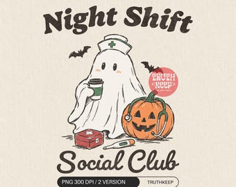 Night Shift Nurse Social Club PNG, Halloween Ghost Nurse, Spooky RN CNA Coffee Sublimation, Healthcare Worker Download