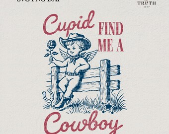 Amor Finde mich ein Cowboy SVG PNG, Vintage Amor Cowgirl, Western Valentine Shirt, Valentinstag Trending Png, Retro Valentine Sublimation Designs.