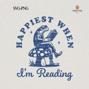 Happiest When I&#39;m Reading SVG PNG T-Shirt,Frog retro Cute Trendy vintage,Gift for her,Stickers, Sublimation,File for cricut.