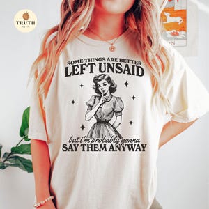 Vintage Woman Sarcastic Funny SVG PNG, Some Things Are Better Left Unsaid,Snarky Adult humor SVG,Trendy Svg, Cricut, Stickers, Sublimation. image 3