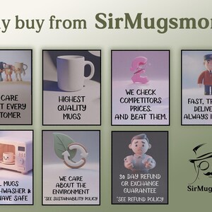 May include: Promotional graphic with the text "Why buy from SirMugsmore?" and images highlighting customer care, high-quality mugs, competitive pricing, fast delivery, dishwasher and microwave safety, environmental care, and a refund guarantee.