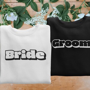 Set of Matching Bride & Groom Sweatshirts Bride/Groom gift Two included with single order image 2