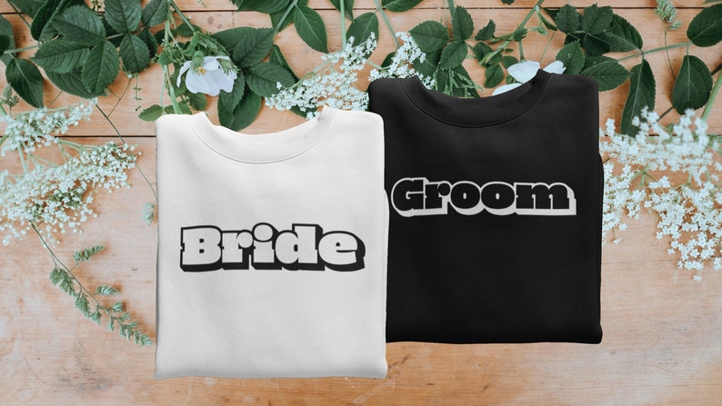 Set of Matching Bride & Groom Sweatshirts Bride/Groom gift Two included with single order image 2