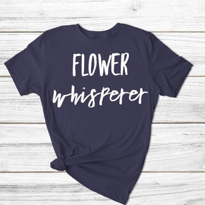 bloem fluisteraar bloemhandelaar Bloemist Shirt Bloemist Gift Bloemschikken Gift Bloem Shirt Tuinman Shirt Cultivator Shirt plantenliefhebber