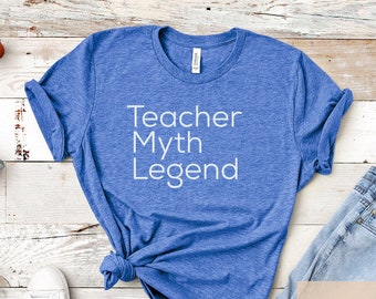 Teacher Shirt, Teacher Myth Legend, Guy Teacher Shirt, Teacher Gift, Gift for Teachers, Teacher Appreciation, Teacher Funny Shirt,