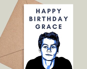 Personalised Dylan O'Brien Birthday Card! Teen Wolf, Maze Runner, Mrs Stiles Stilinski! Multiple Colours Available!