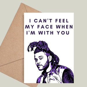 Le week-end, je ne sens pas mon visage, je l'ai mérité et une carte de Saint-Valentin/Anniversaire avec des lumières aveuglantes ! Plusieurs couleurs disponibles !