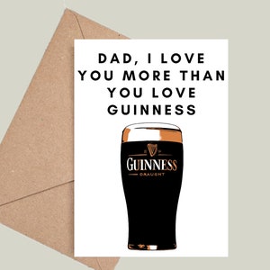 Vaderdagkaart met Guinness-thema! Pap, ik hou net zoveel van je als van bier! Meerdere kleuren beschikbaar!