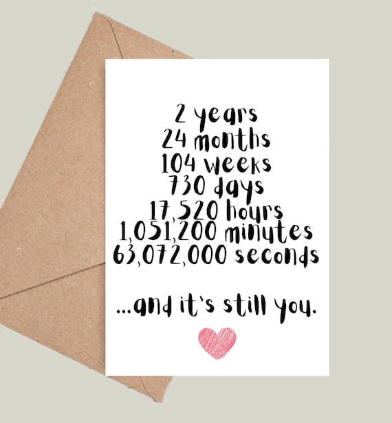 Two Years Valentine, Anniversary, Birthday, Thank You Card! 2nd,  Relationship, Couple, Months, Weeks, Minutes, Seconds, For Him Her