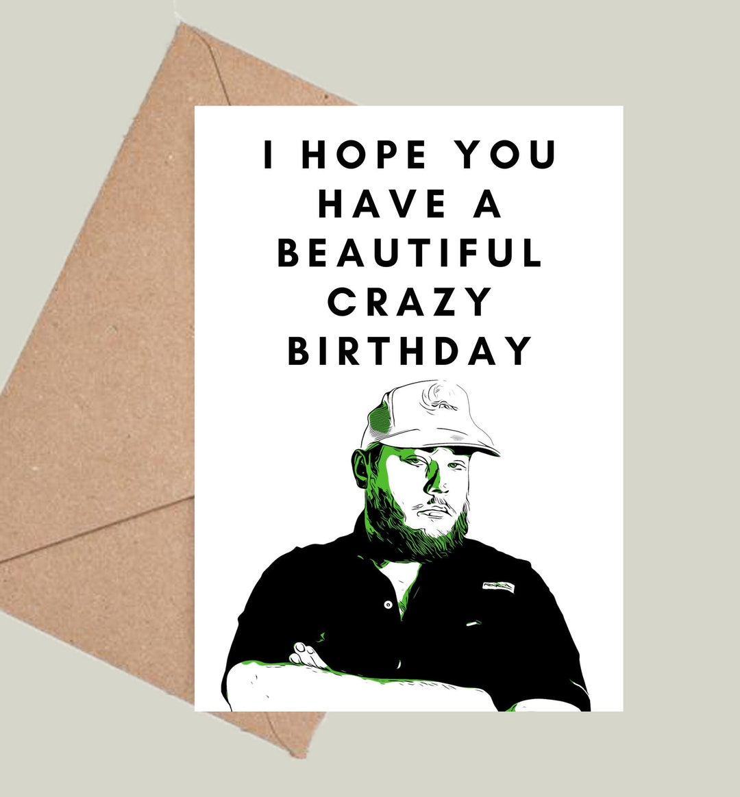 Luke Combs Birthday Card Country Musician, Beautiful Crazy, Fast Car