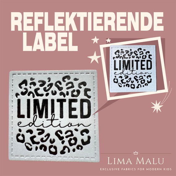 Reflektierende Kunstleder-Label I Aufnäher I Nähen: Limited Edition, Frech, wild, Leo, ciao Kakao, Fuchs, Chill mal, Heart, Nö, Regenbogen