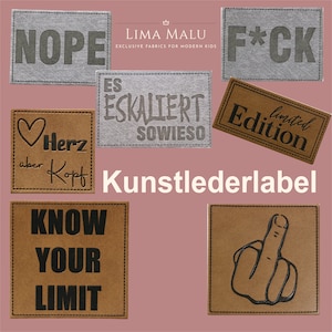 Könnte beinhalten: Eine Sammlung von braunen und grauen Lederpatches mit verschiedenen Sprüchen und Designs, darunter "NOPE", "KNOW YOUR LIMIT", "Herz über Kopf", "ES ESKALIERT SOWIESO", "limited Edition", "F*CK" und ein Mittelfinger. Die Patches sind mit "Kunstlederlabel" gekennzeichnet.